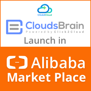 click2cloud blogs- Launch of Click2Cloud's Clouds Brain In Alibaba Market Place